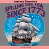 Patriotic-Sailing-Ship-Spilling-The-Tea-Since-1773-PNG-3005241068.png