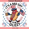 Its-A-Bad-Day-To-Be-A-Glizzy-Hotdog-Beer-2905241044.png