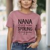 Nana is My Name Spoiling is My Game Shirt, Funny Nana Shirt, Nana Shirt, Cute Nana Shirt, Grandma Gift, Grandmother Shirt, Mothers Day Gifts.jpg