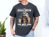 Custom Dad Shirt, The Dadalorian Shirt, The Best Dad In The Galaxy Shirt, Best Dad Ever Shirt, Dadalorian Shirt With Name, Fathers Day Gift.jpg