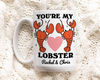 Custom Lobster Mug, Youre my Lobster Quote Mug, Personalized Couples Wedding Cup, Lobsters in Love, Cute Valentines Anniversary Gift Idea.jpg