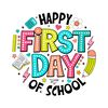 Happy-First-Day-Of-School-Png-Digital-Download-Files-BTSCL180620230004.png