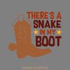 Theres-A-Snake-In-My-Boot-Svg-Png-Digital-Download-2206629.png