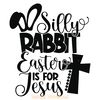 Silly-Rabbit-Easter-is-for-Jesus-Digital-Download-Files-2203024.png