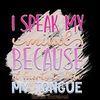 I-Speak-My-Mind-Because-It-Hurts-PNG-Digital-Download-PNG200624CF2260.png