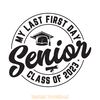 My-Last-First-Day-Senior-2023-Back-to-Digital-Download-SVG280624CF9169.png