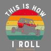 This-is-How-I-Roll-Monster-Truck-Lover-Digital-Download-SVG270624CF8513.png