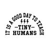 It-is-a-Good-Day-to-Teach-Tiny-Humans-Digital-SVG200624CF2622.png