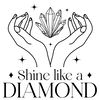 Shine-Like-a-Diamond---Boho-SVG-Digital-Download-Files-SVG220624CF4006.png