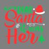 Dear-Santa-It-Was-Her-Funny-Christmas-Digital-Download-Files-SVG40724CF9775.png