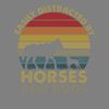 Horse-T-shirt-Distracted-by-Horses-Shirt-PNG270624CF7195.png