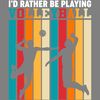 Vintage-I'd-Rather-Be-Playing-Volleyball-SVG280624CF9223.png