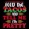 Tacos-Tell-Me-I'm-Pretty-T-shirt-Design-Digital-Download-Files-SVG260624CF6493.png