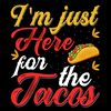 Here-for-the-Tacos-T-shirt-Design-Vector-SVG260624CF6500.png
