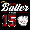 This-Baller-is-Now-15-Svg-Digital-Download-Files-2069069.png
