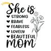 She-is-Strong-Brave-Fearless-Lovely-SVG-Digital-Download-Files-SVG200624CF2699.png