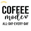 Coffee-Mode-All-Day-Every-Day-Digital-Download-Files-SVG200624CF2730.png