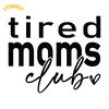 Tired-Moms-Club-SVG-Digital-Download-Files-SVG200624CF2758.png