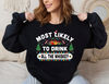 Custom Most Likely To Christmas Sweatshirt, Family Christmas Unisex Sweatshirt, Funny Christmas Sweatshirt, Most Likely Matching Shirt 4.jpg