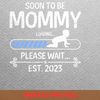 Mom To Be Postpartum Care PNG, Mom To Be PNG, Baby Shower Digital Png Files.jpg