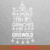 In A World Full Of Grinches - Grinches Christmas Merry Forget PNG, Grinches Christmas PNG, Xmas Digital Png Files.jpg