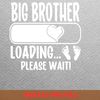 Big Brother Dares PNG, Big Brother  PNG, Funny Family Digital Png Files.jpg