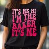 It'S Me Hi I'M The Baker It'S Me, It'S Me Today PNG, It's Me PNG.jpg