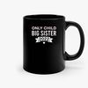 Only Child Big Sister 2022 Big Sister Announcement Ceramic Mugs.jpg