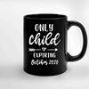 Only Child Expiring Announcement Toddler Ceramic Mugs.jpg