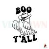 Halloween Boo Y'all Cowboy Ghost SVG For Cricut Sublimation.jpg