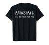 Adorable Principal I'll Be There For You Funny Back To School Gifts T-Shirt - Tees.Design.png