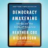 Democracy Awakening Notes on the State of America (Heather Cox Richardson) image.jpg