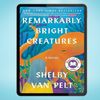 Remarkably Bright Creatures (Shelby Van Pelt) IMAGE.jpg