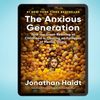 The Anxious Generation How the Great Rewiring of Childhood Is Causing an Epidemic of Mental Illness.jpg