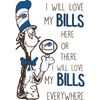 SL300620273-I Will Love My Bills Here Or There, I Will Love My Bills Everywhere Svg, Football Svg, NFL Svg, Cricut File, Svg, Buffalo Bills Svg, Dr Seuss.jpg