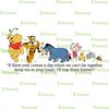 If there ever comes a day when we can't be together keep me in your heart tshirt, winnie the pooh and friends tshirt.png