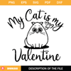 My Cat Is My Valentine Svg, Cat Mom Svg, Valentines Svg.jpg