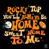 Tennessee Rocky Top SVG You Will Always Be Home File.jpg