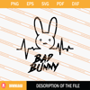 Bad Bunny Heartbeat SVG, Bad Bunny SVG, Bunny SVG  SVG Secret Shop.jpg