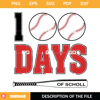 100 Days Of School Baseball SVG, 100 Days Of School SVG, School Baseball SVG.jpg