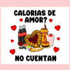 Calorias De Amor No Cuentan Mexican Valentine PNG.jpg