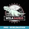WelaSaurus Wela s from Grandchildren Cute Mothers Day - PNG Sublimation Digital Download