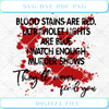 Blood Stains Are Red Ultraviolet Lights Are Blue SVG PNG EPS DXF Art V.jpg