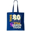 This 80's Baby Still Hangin Tough 1980s Rock Tote Bag.jpg