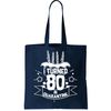 Funny I Turned 80 In Quarantine 80th Birthday Tote Bag.jpg