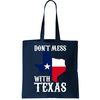 Don't Mess With Texas Tote Bag.jpg