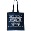 Funny Bonus-Dad Tote Bag.jpg