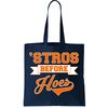 Houston 'Stros Before Hoes Baseball Script Tote Bag.jpg