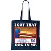 I Got That Dog In Me Costco Tote Bag.jpg