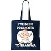 I've Been Promoted To Grandma Tote Bag.jpg